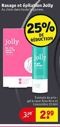 rasage et épilation jolly 25% de réduction