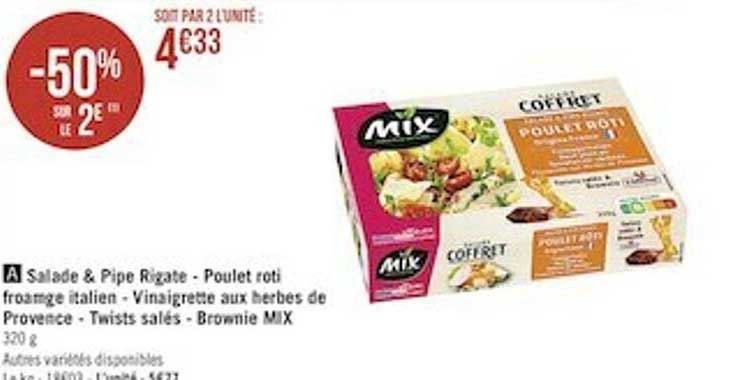 salade & pipe rigate - poulet rôti fromage italien - vinaigrette aux herbes de provence - twists salés - brownie mix