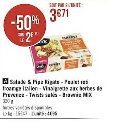 salade & pipe rigate poulet rôti fromage italien vinaigrette aux herbes de provence twists salés brownie mix -50% sur le 2e