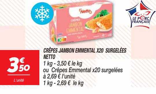 crêpes jambon emmental x20 surgelées netto
