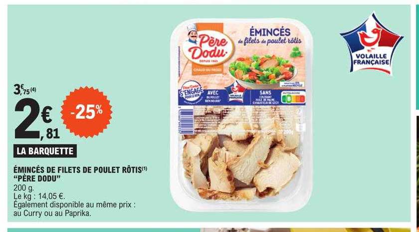 émincés de filets de poulet rôtis "père dodu"