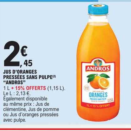 jus d'oranges pressées sans pulpe "andros"
