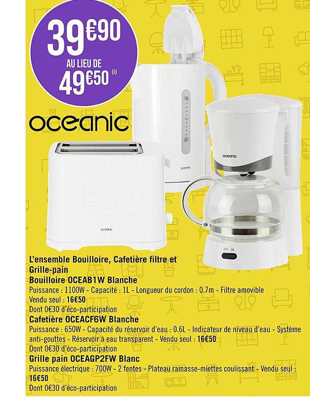 l'ensemble bouilloire, cafetière filtre et grill-pain oceanic