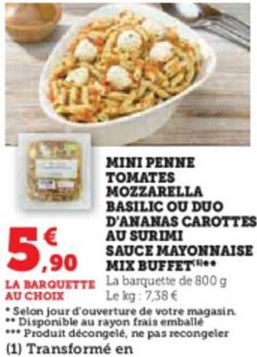 mini penne tomates mozzarella basilic ou duo d'ananas carottes au surimi sauce mayonnaise mix buffet