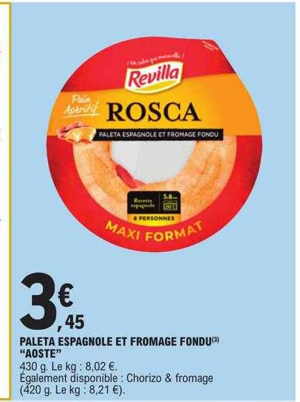 paleta espagnole et fromage fondu "aoste"