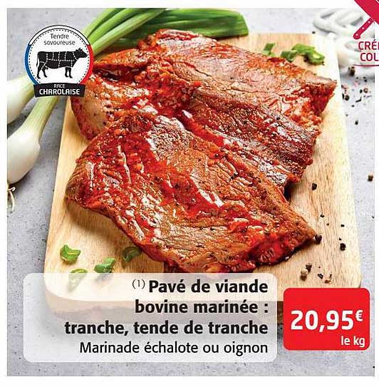pavé de viande bovine marinée : tranche, tende de tranche