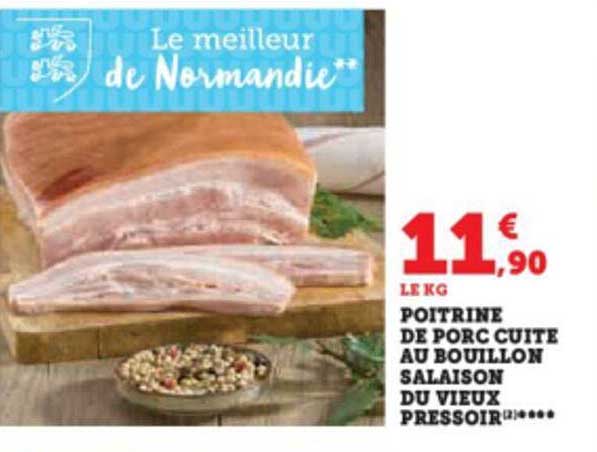 poitrine de porc cuite au bouillon salaison du vieux pressoir