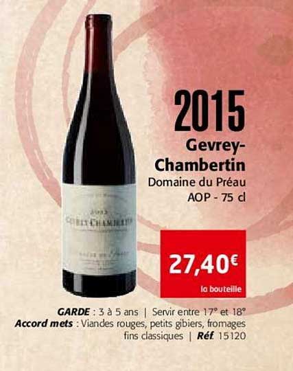 2015 gevrey chambertin domaine du préau aop