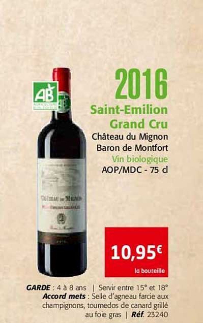2016 saint emilion grand cru château du mignon baron de montfort vin biologique