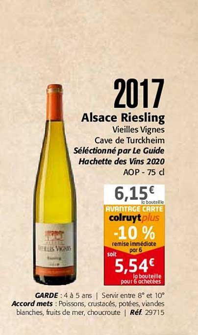 2017 Alsace Riesling Vieilles Vignes Cave De Turckheim Séléctionné Par Le Guide Hachette Des Vins 2020 Aop