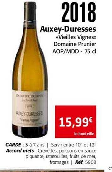 2018 auxey duresses "vieilles vignes" domaine prunier aop mdd