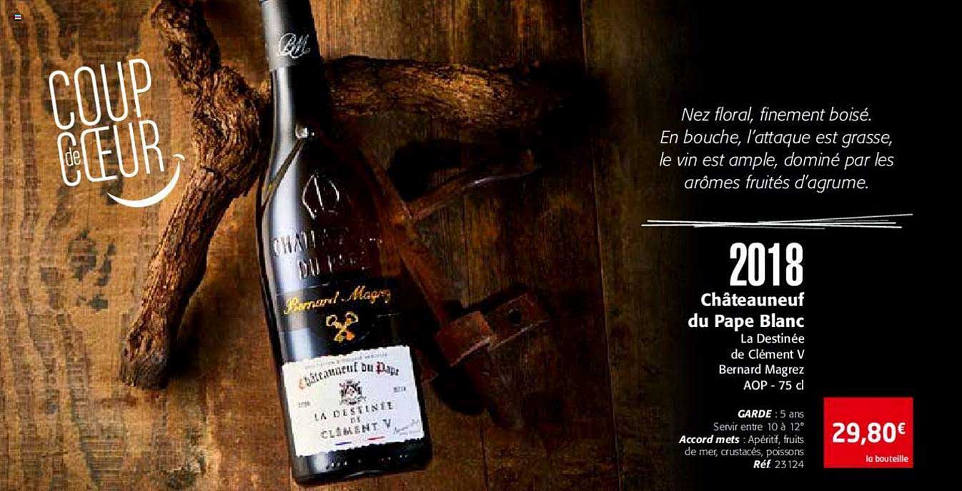 2018 châteauneuf du pape blanc la destinée de clément v bernard magrez