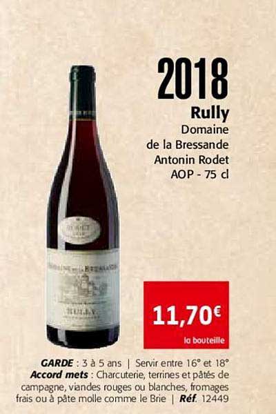 2018 rully domaine de la bressande antonin rodet aop