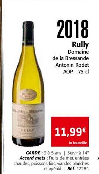 2018 rully domaine de la bressande antonin rodet aop