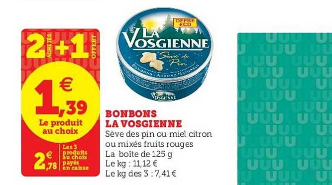 bonbons la vosgienne 2 achetés + 1 offert