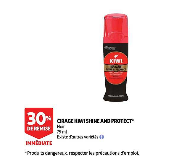 cirage kiwi shine and protect 30% de remise immédiate