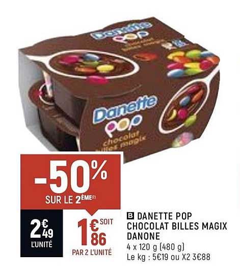 danette pop chocolat billes magix danone -50% sur le 2ème
