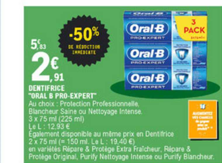 dentifrice oral b pro expert -50% de réduction immédiate