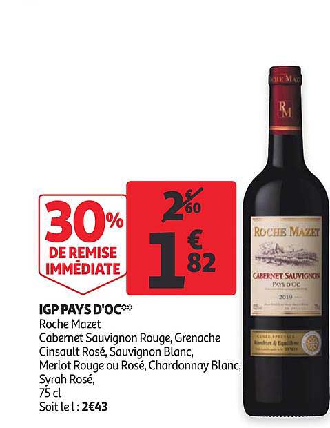 igp pays d'oc roche mazet cabernet sauvignon rouge grenache cinsault rosé sauvignon blanc merlot rouge ou rosé chardonnay blanc syrah rosé 30% de remise immédiate