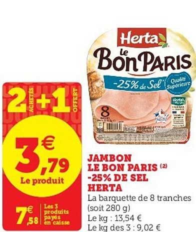 jambon le bon paris moins 25% de sel herta 2 achetés + 1 offert