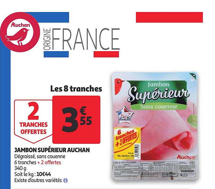 Jambon Supérieur Auchan 2 Tranches Offertes