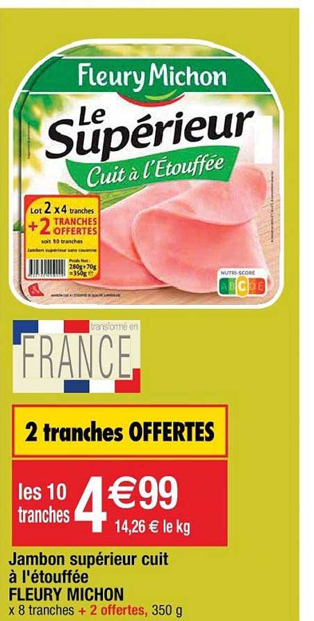 jambon supérieur cuit à l'étouffée fleury michon 2 offertes