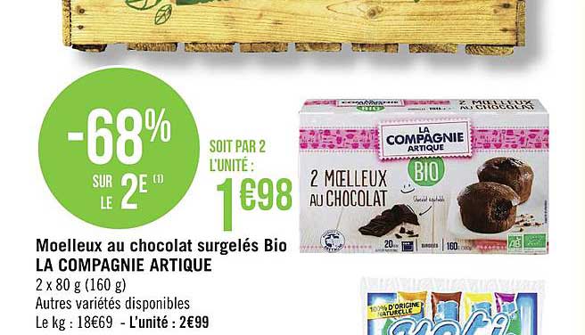moelleux au chocolat surgelés bio la compagne artique -68% sur le 2e