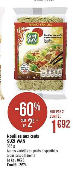 nouilles aux œufs suzi wan -60% sur le 2e