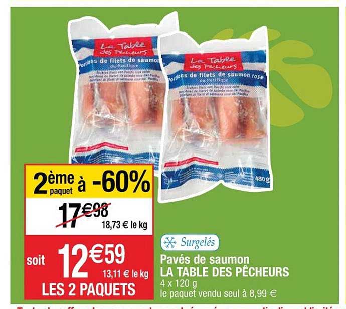 pavés de saumon la table des pêcheurs 2ème paquet à -60%