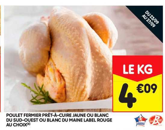 poulet fermier prêt à cuire jaune ou blanc du sud ouest ou blanc du maine label rouge au choix