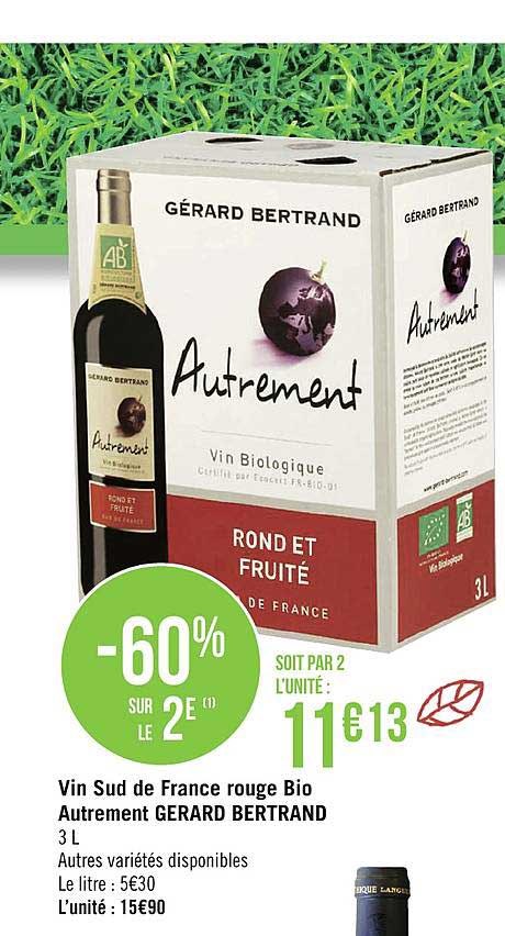 vin sud de france rouge bio autrement gerard bertrand -60% sur le 2e