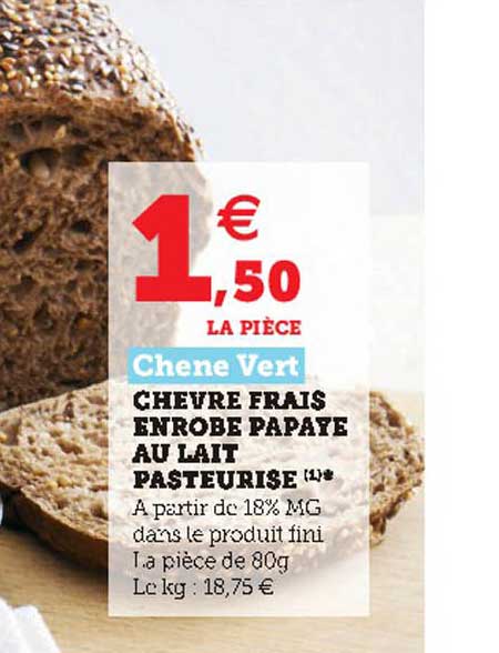 Chêne Vert Chèvre Frais Enrobé Papaye Au Lait Pasteurisé
