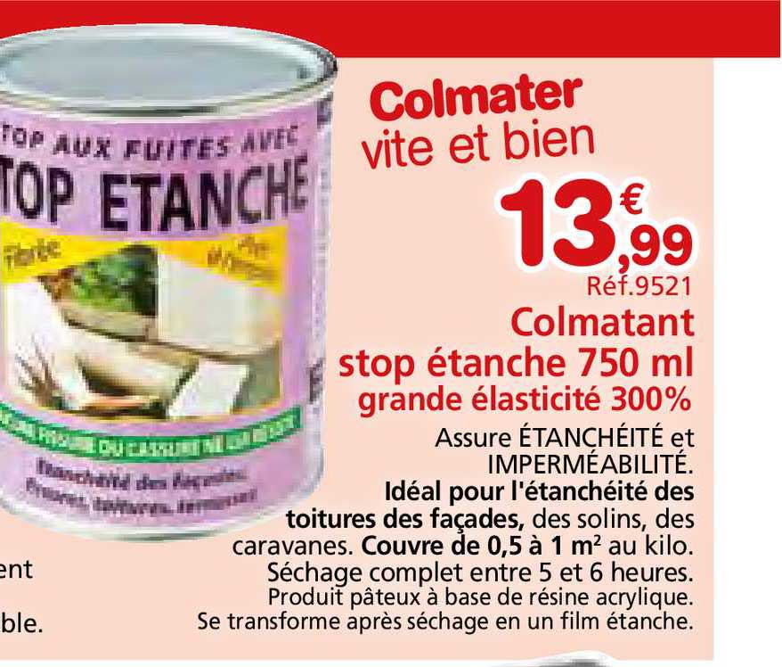 colmatant stop étanche 750 ml