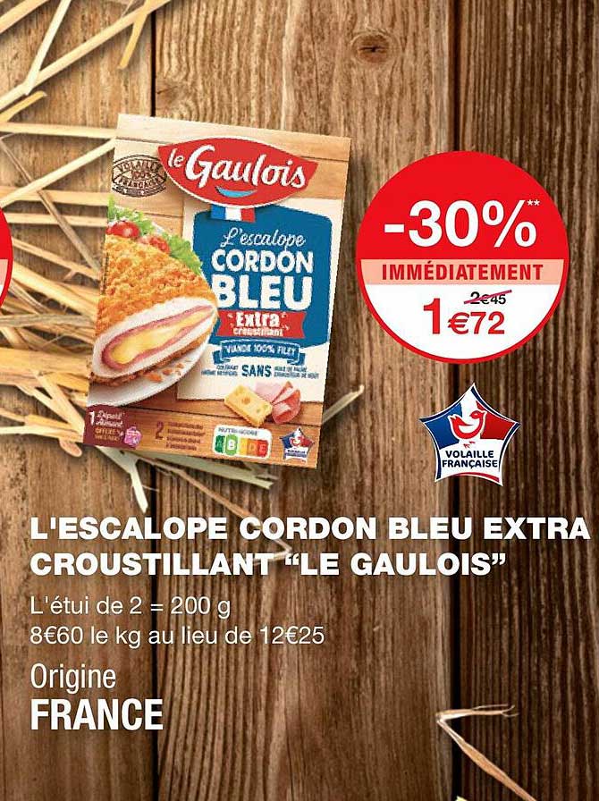 L'escalope Cordon Bleu Extra Croustillant "le Gaulois"