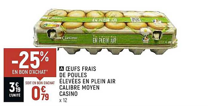 oeufs frais de poules élevées en plein air calibre moyen casino