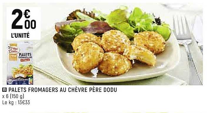 palets fromagers au chèvre père dodu
