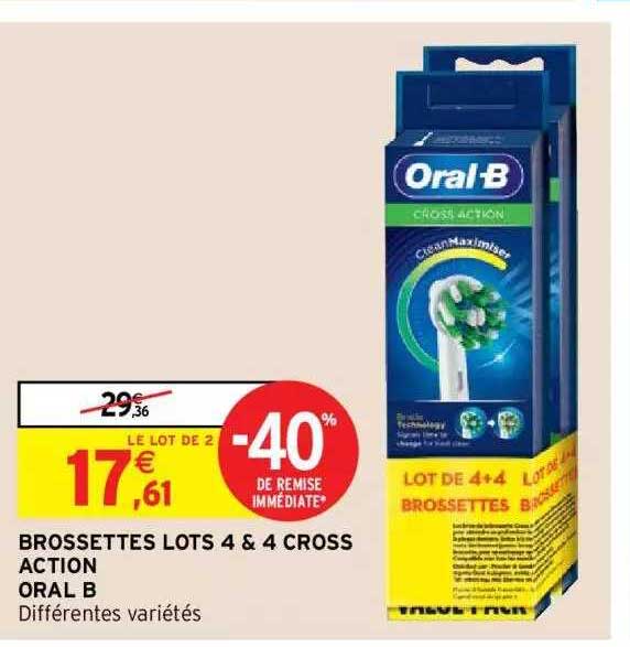 brossettes lots 4 & 4 cross action oral b