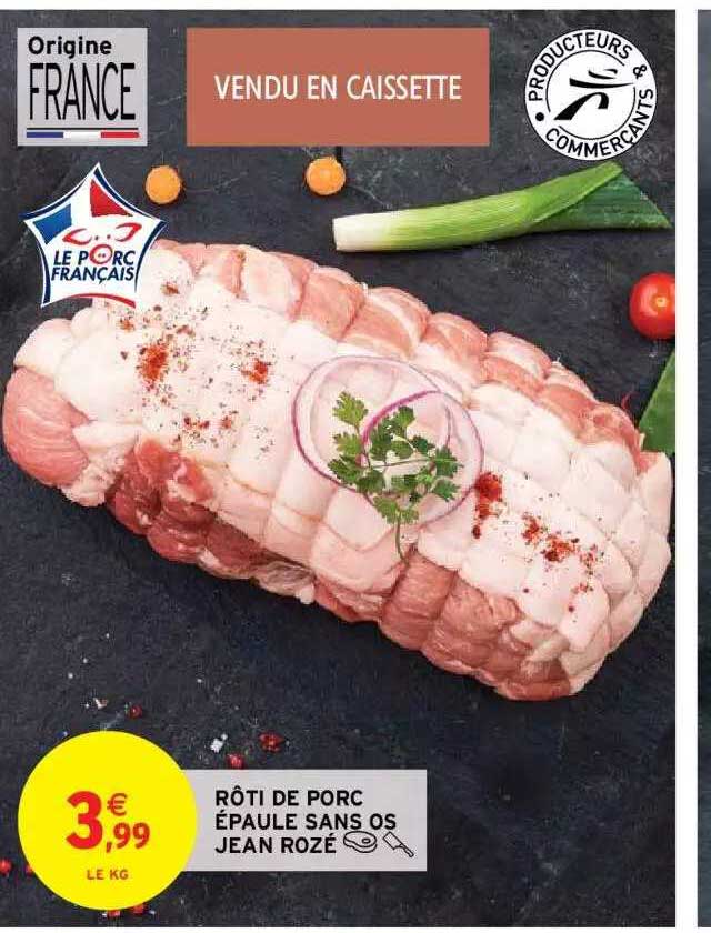 rôti de porc épaule sans os jean rozé
