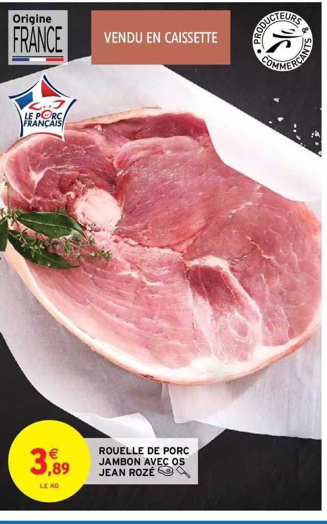 rouelle de porc jambon avec os jean rozé