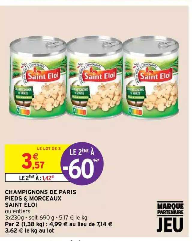 champignons de paris pieds & morceaux saint éloi