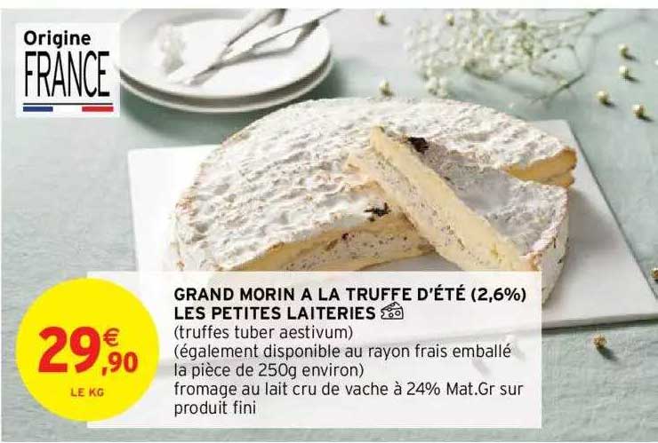 grand morin à la truffe d'été (2,6%) les petites laiteries