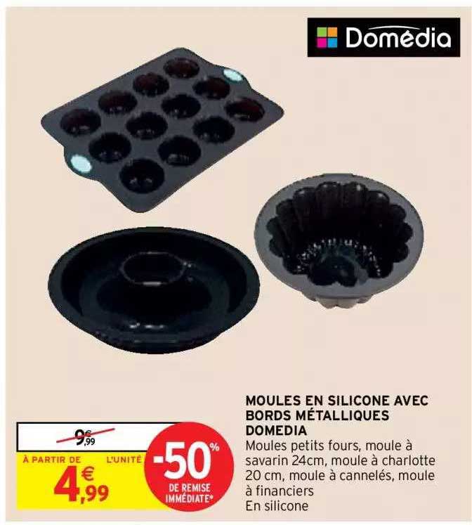 moules en silicone avec bords métalliques domédia
