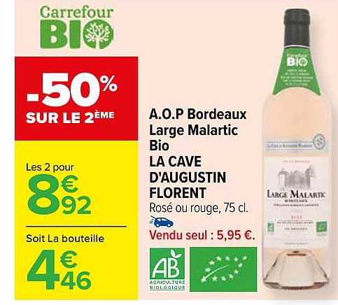 a.o.p. bordeaux large malartic bio la cave d'augustin florent