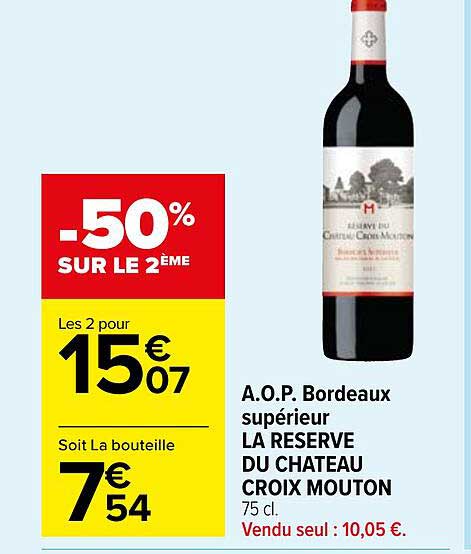 a.o.p. bordeaux supérieur la réserve du château croix mouton