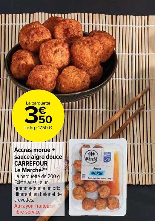 accras morue + sauce aigre douce carrefour le marché