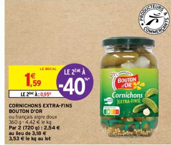 cornichons extra-fins bouton d'or le 2ème à -40%