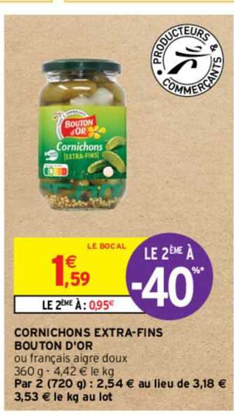 cornichos extra-fins bouton d'or le 2ème à -40%
