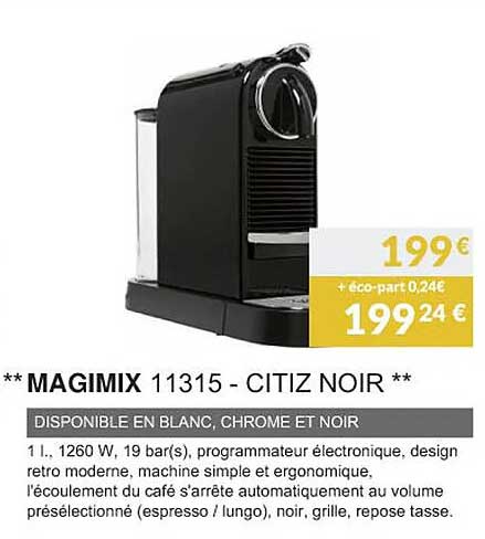 magimix 11315 - citiz noir disponible en blanc chrome et noir