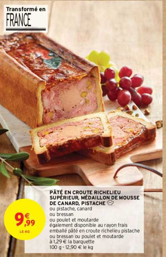 Pâté En Croute Richelieu Supérieur, Médaillon De Mousse De Canard, Pistache