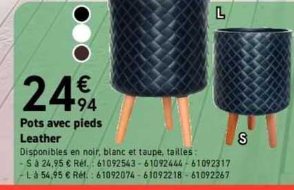 pots avec pieds leather